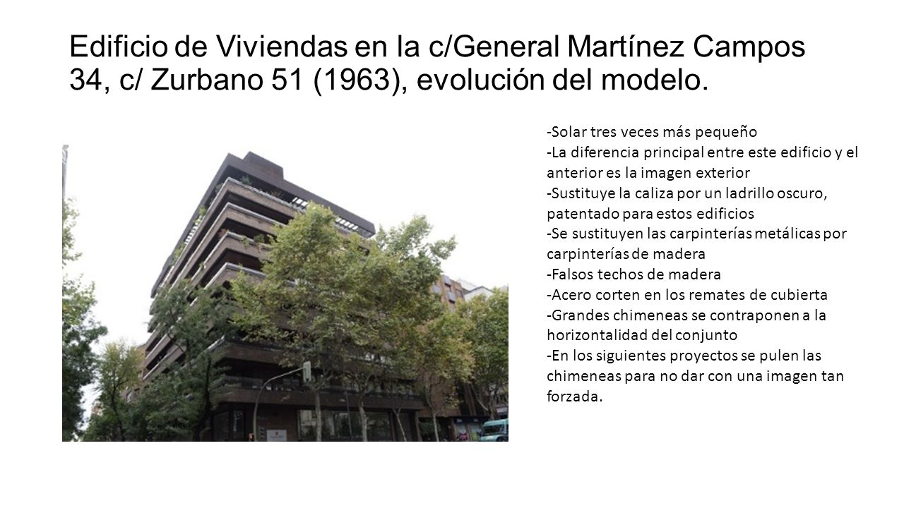 Edificio de Viviendas en la c/General Martínez Campos 34, c/ Zurbano 51 (1963), evolución del modelo.