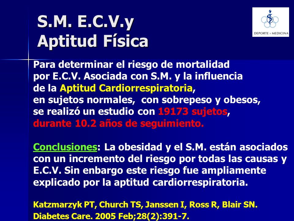 S.M. E.C.V.y Aptitud Física Para determinar el riesgo de mortalidad