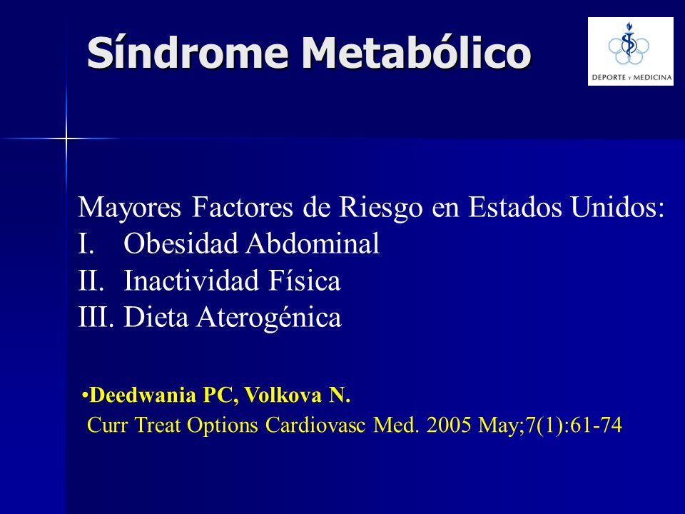 Síndrome Metabólico Mayores Factores de Riesgo en Estados Unidos: