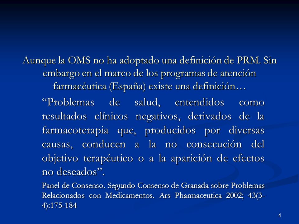 Aunque la OMS no ha adoptado una definición de PRM