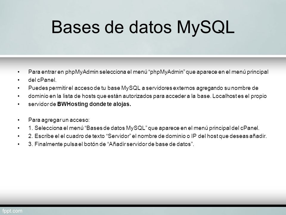 Bases de datos MySQL Para entrar en phpMyAdmin selecciona el menú phpMyAdmin que aparece en el menú principal.