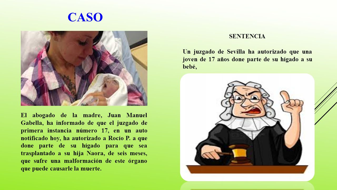 Caso SENTENCIA. Un juzgado de Sevilla ha autorizado que una joven de 17 años done parte de su hígado a su bebé,