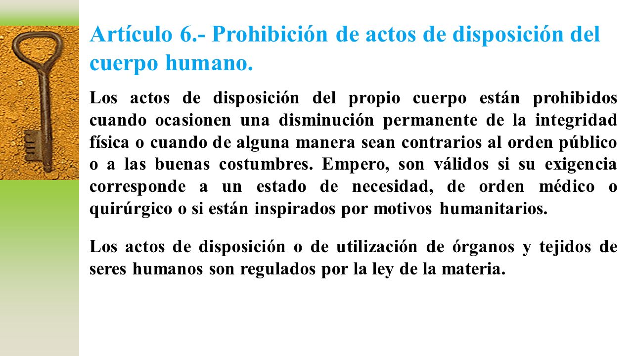 Artículo 6.- Prohibición de actos de disposición del cuerpo humano.