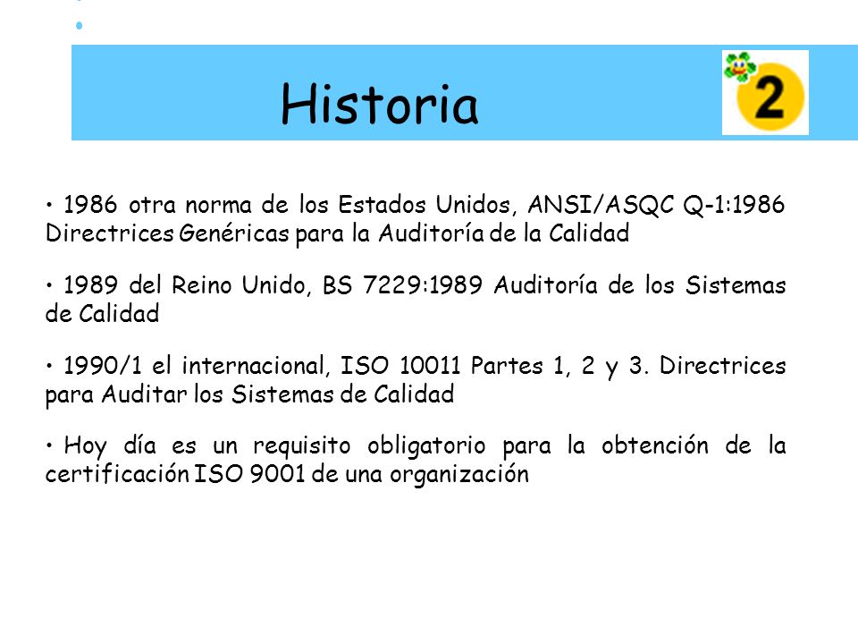 Historia 1986 otra norma de los Estados Unidos, ANSI/ASQC Q-1:1986 Directrices Genéricas para la Auditoría de la Calidad.