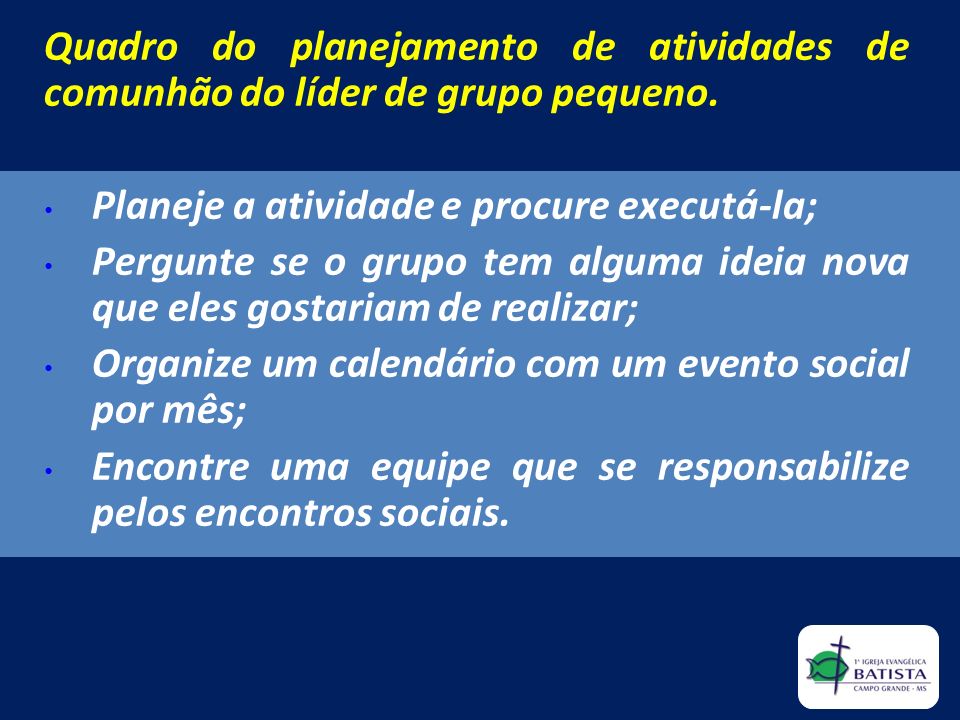Quadro do planejamento de atividades de comunhão do líder de grupo pequeno.
