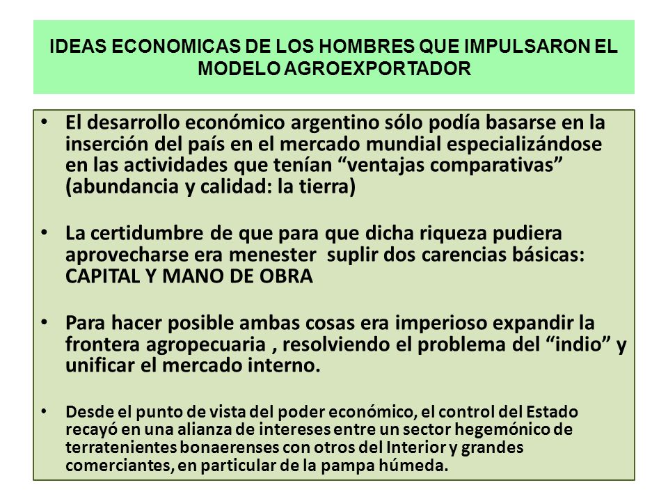 IDEAS ECONOMICAS DE LOS HOMBRES QUE IMPULSARON EL MODELO AGROEXPORTADOR