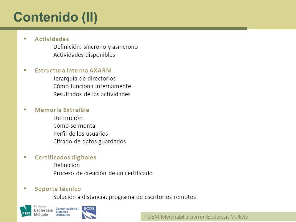 Contenido (II) Actividades Definición: síncrono y asíncrono