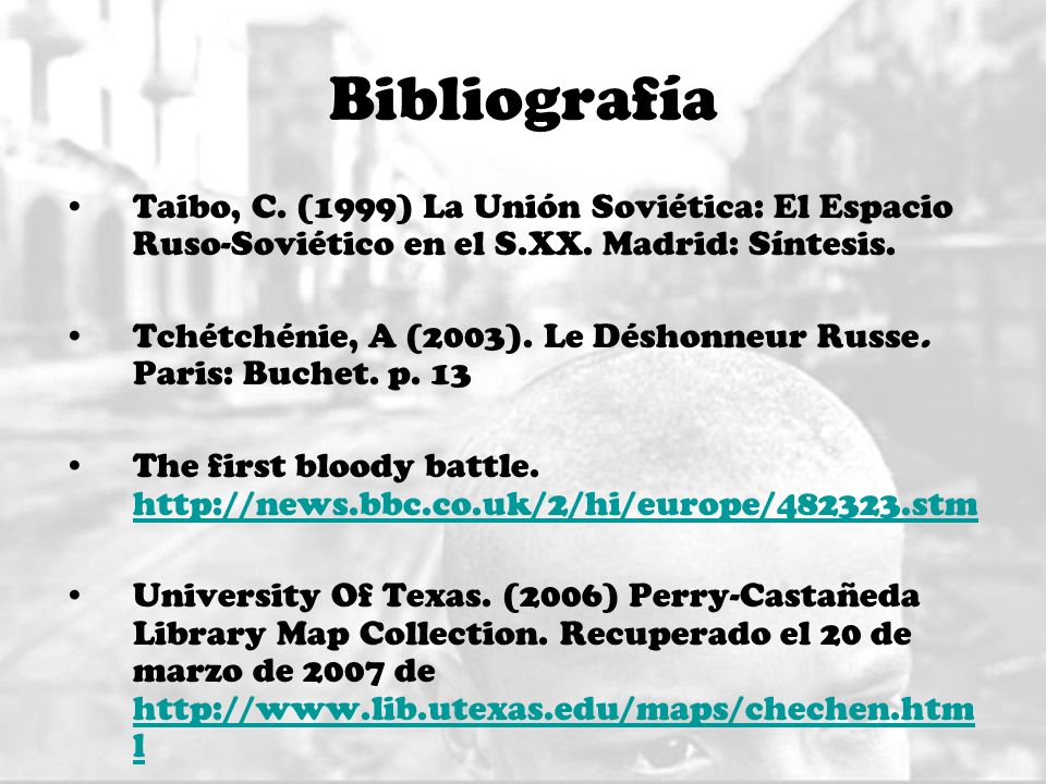 Bibliografía Taibo, C. (1999) La Unión Soviética: El Espacio Ruso-Soviético en el S.XX. Madrid: Síntesis.