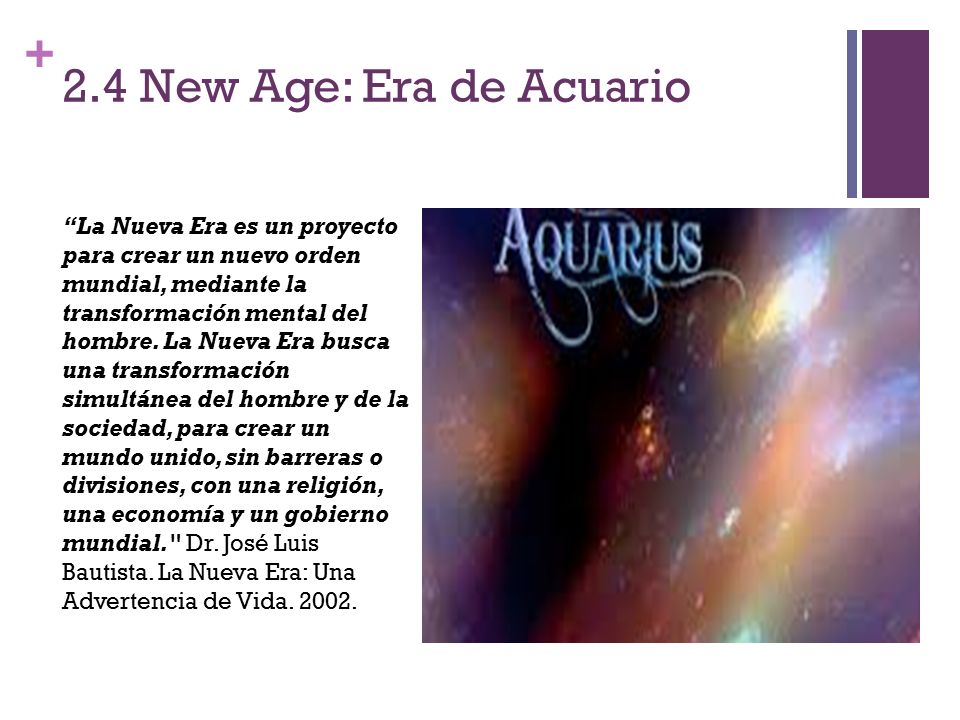 2.4 New Age: Era de Acuario Cambio a la Era de Acuario