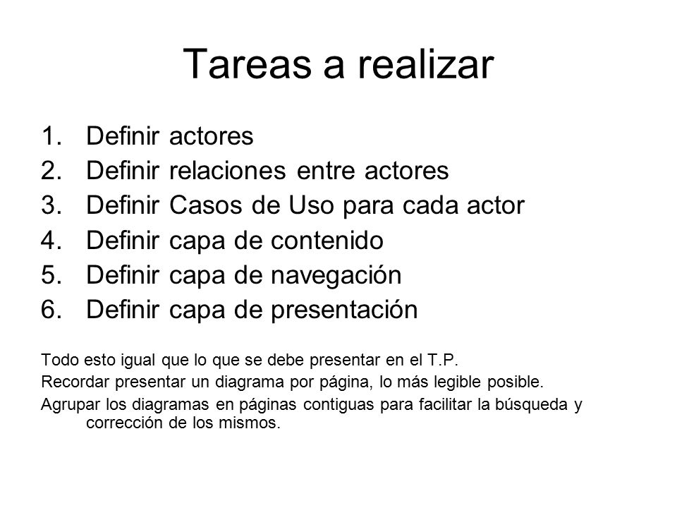 Tareas a realizar Definir actores Definir relaciones entre actores