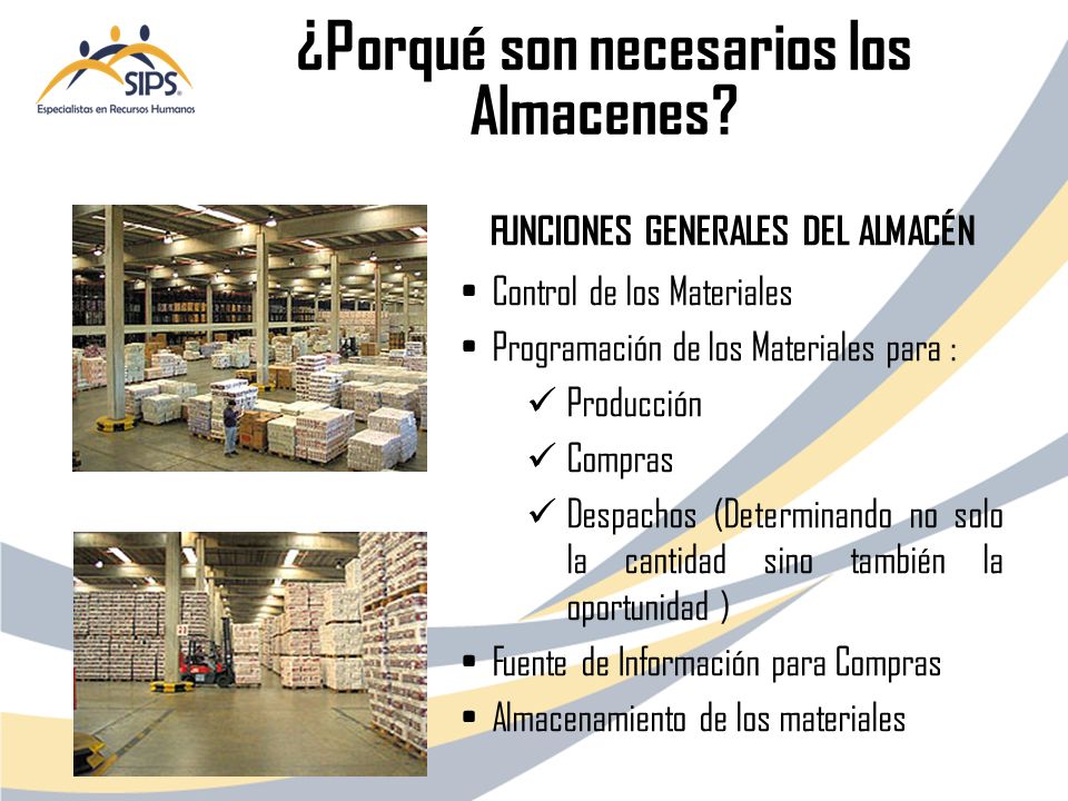 ¿Porqué son necesarios los Almacenes FUNCIONES GENERALES DEL ALMACÉN
