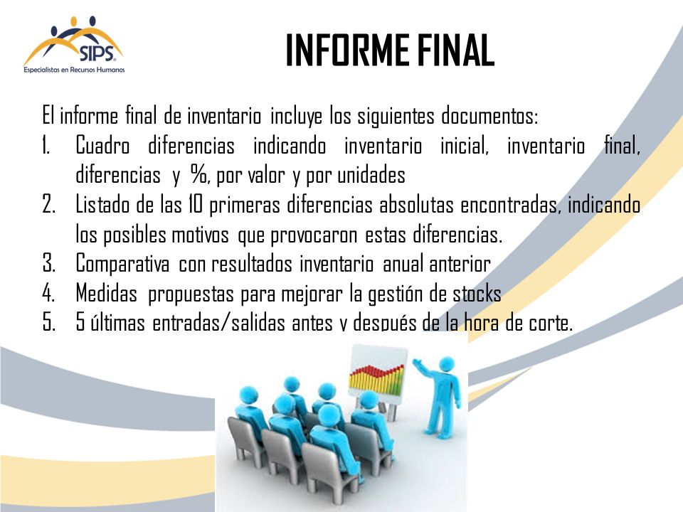 INFORME FINAL El informe final de inventario incluye los siguientes documentos: