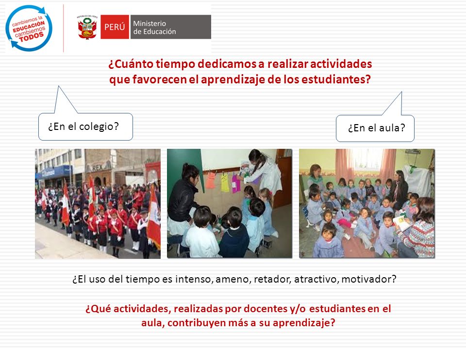 ¿Cuánto tiempo dedicamos a realizar actividades que favorecen el aprendizaje de los estudiantes