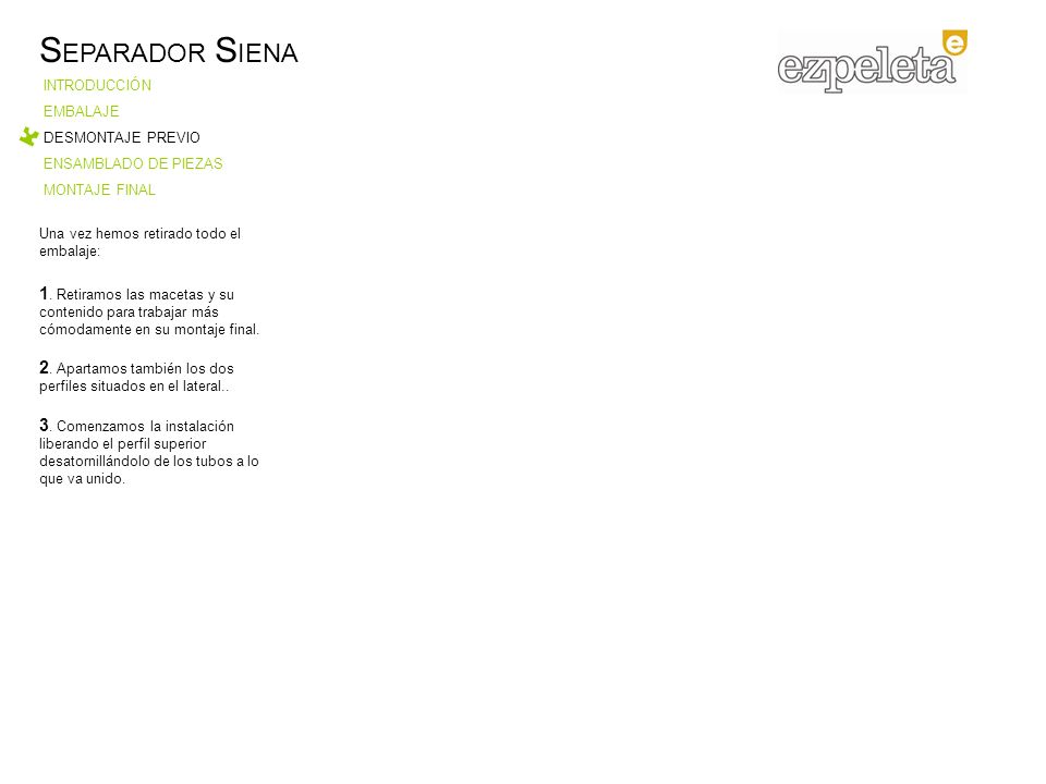 SEPARADOR SIENA INTRODUCCIÓN. EMBALAJE. DESMONTAJE PREVIO. ENSAMBLADO DE PIEZAS. MONTAJE FINAL.