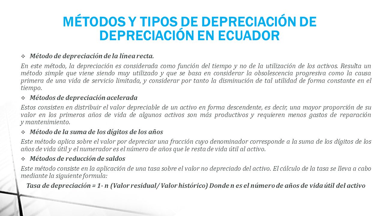 MÉTODOS Y TIPOS DE DEPRECIACIÓN DE DEPRECIACIÓN EN ECUADOR