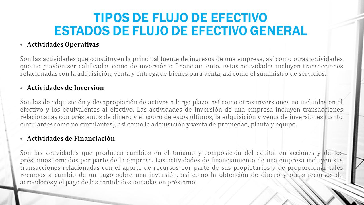 TIPOS DE FLUJO DE EFECTIVO ESTADOS DE FLUJO DE EFECTIVO GENERAL