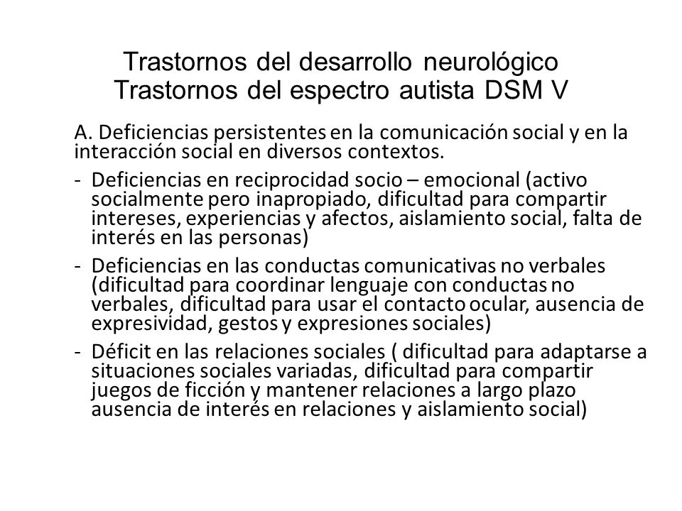 Trastornos del desarrollo neurológico Trastornos del espectro autista DSM V