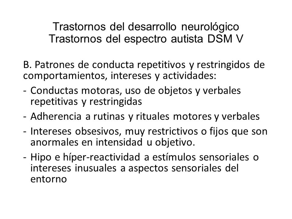Trastornos del desarrollo neurológico Trastornos del espectro autista DSM V