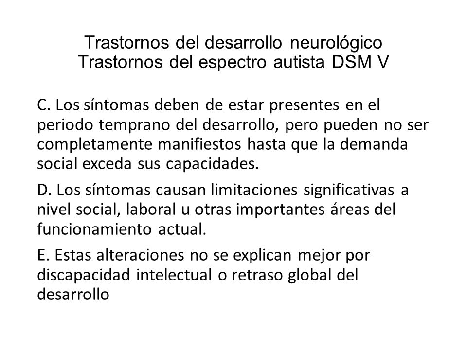 Trastornos del desarrollo neurológico Trastornos del espectro autista DSM V