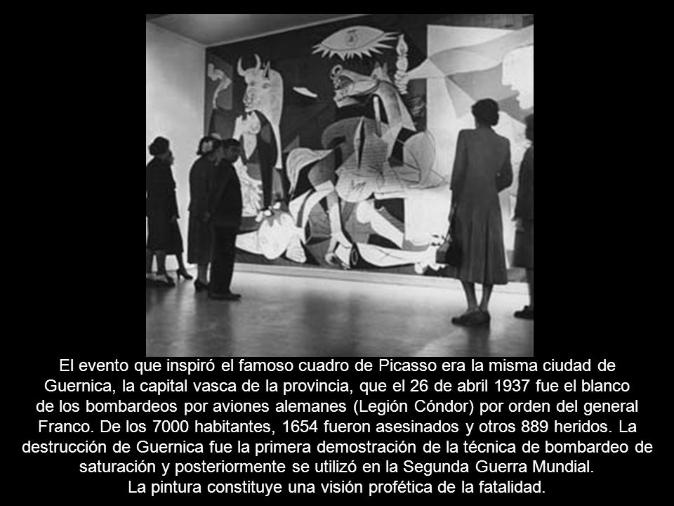El evento que inspiró el famoso cuadro de Picasso era la misma ciudad de Guernica, la capital vasca de la provincia, que el 26 de abril 1937 fue el blanco
