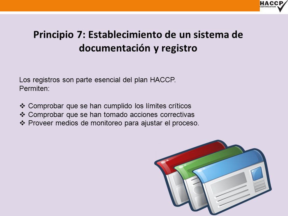 Principio 7: Establecimiento de un sistema de documentación y registro