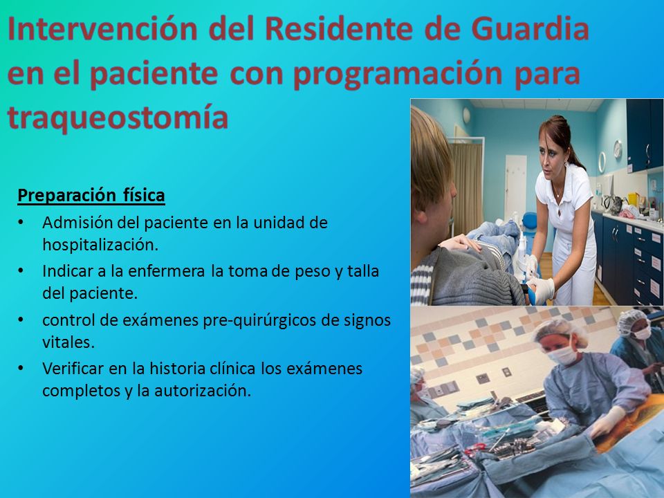 Intervención del Residente de Guardia en el paciente con programación para traqueostomía