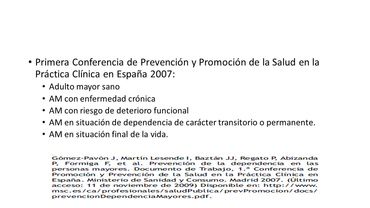 Primera Conferencia de Prevención y Promoción de la Salud en la Práctica Clínica en España 2007: