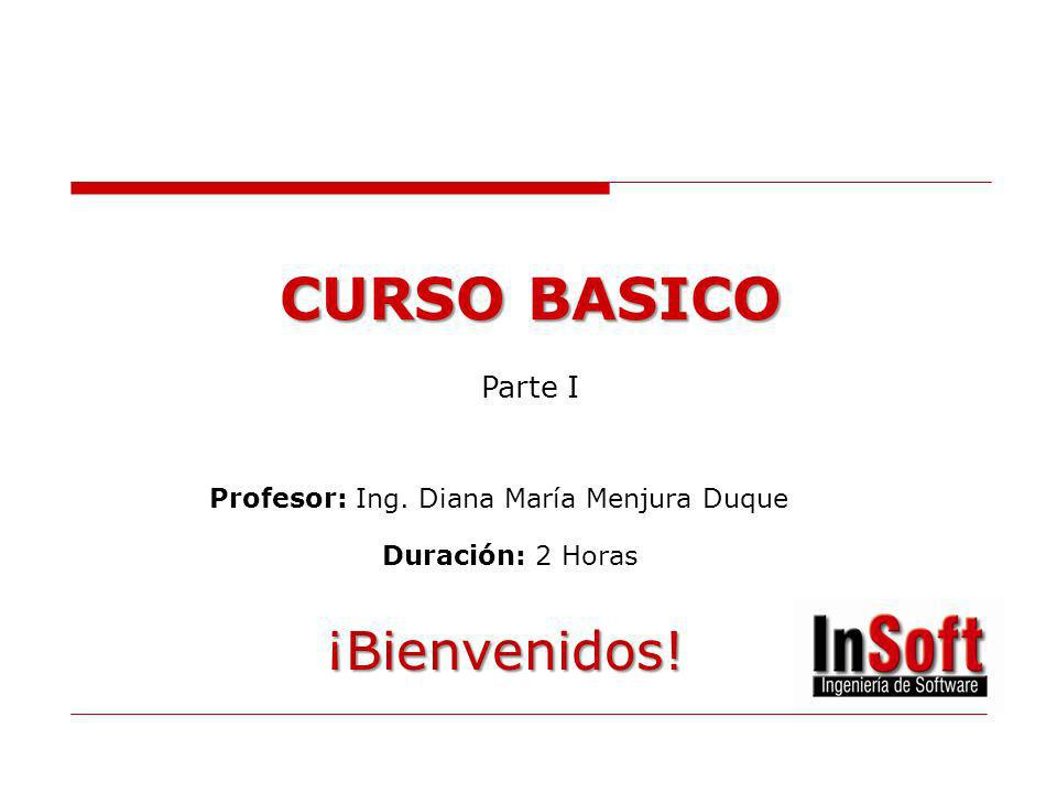 CURSO BASICO ¡Bienvenidos! Parte I