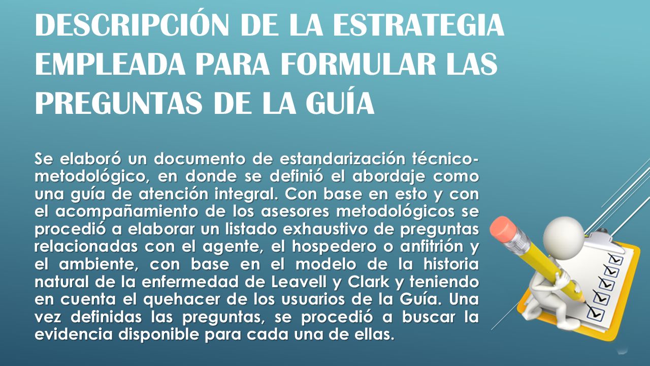 Descripción de la estrategia empleada para formular las preguntas de la Guía