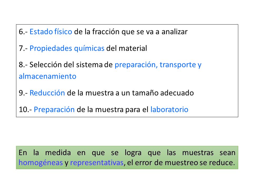 6.- Estado físico de la fracción que se va a analizar