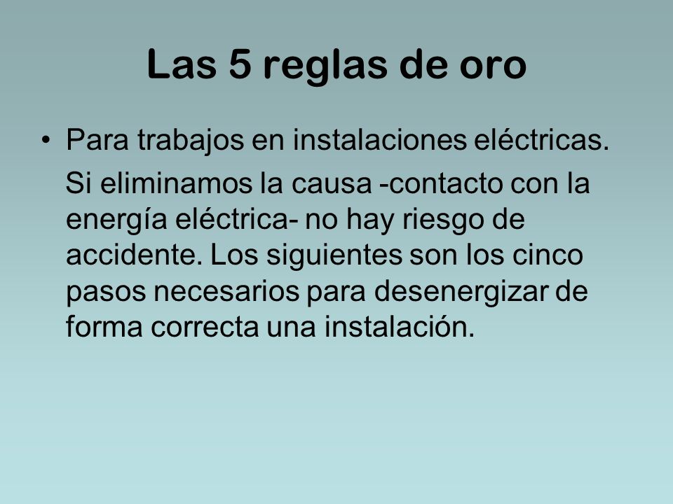 Las 5 reglas de oro Para trabajos en instalaciones eléctricas.
