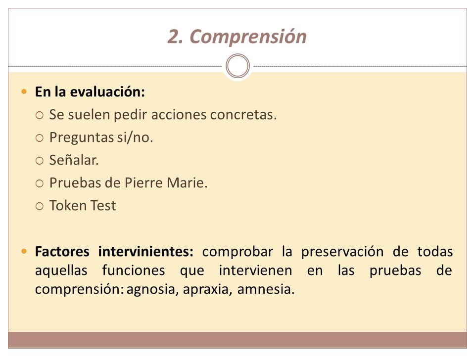 2. Comprensión En la evaluación: Se suelen pedir acciones concretas.