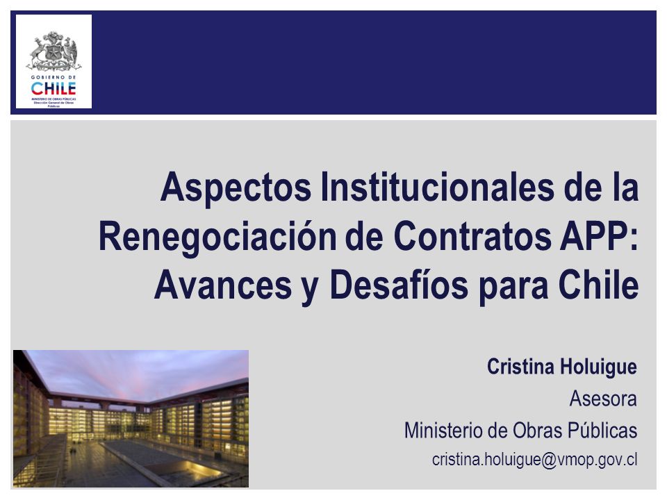 Aspectos Institucionales de la Renegociación de Contratos APP: Avances y Desafíos para Chile
