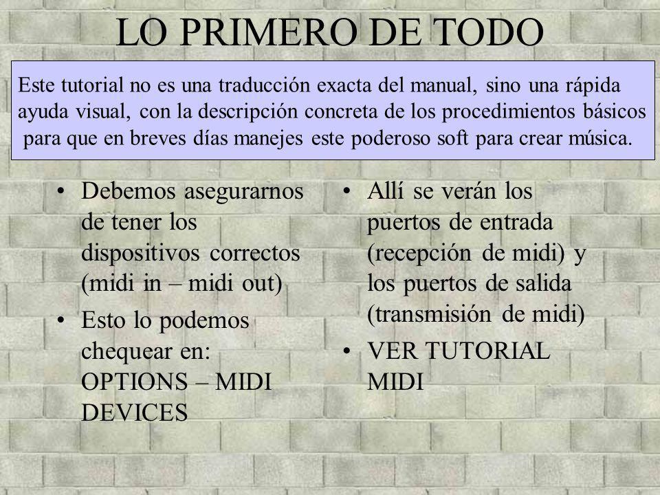 LO PRIMERO DE TODO Este tutorial no es una traducción exacta del manual, sino una rápida.
