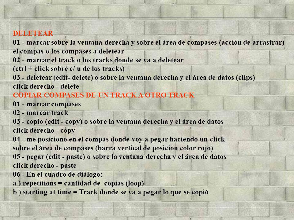 DELETEAR 01 - marcar sobre la ventana derecha y sobre el área de compases (acción de arrastrar) el compás o los compases a deletear.