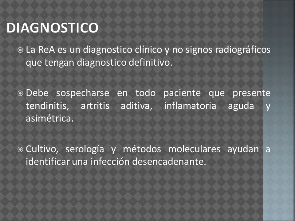 diagnostico La ReA es un diagnostico clínico y no signos radiográficos que tengan diagnostico definitivo.