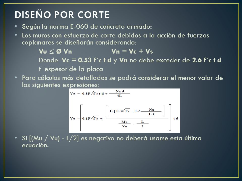 DISEÑO POR CORTE Según la norma E-060 de concreto armado: