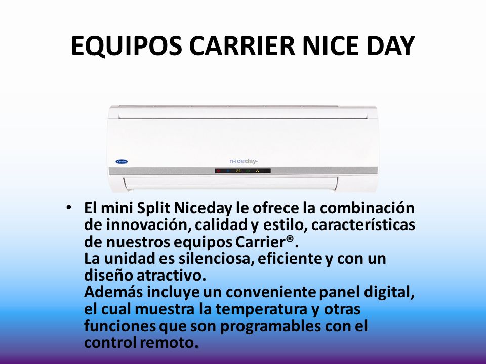 EQUIPOS CARRIER NICE DAY