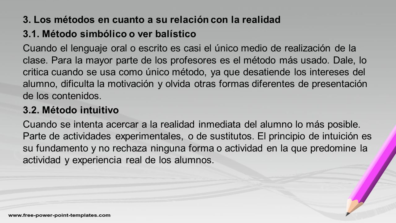3. Los métodos en cuanto a su relación con la realidad 3. 1