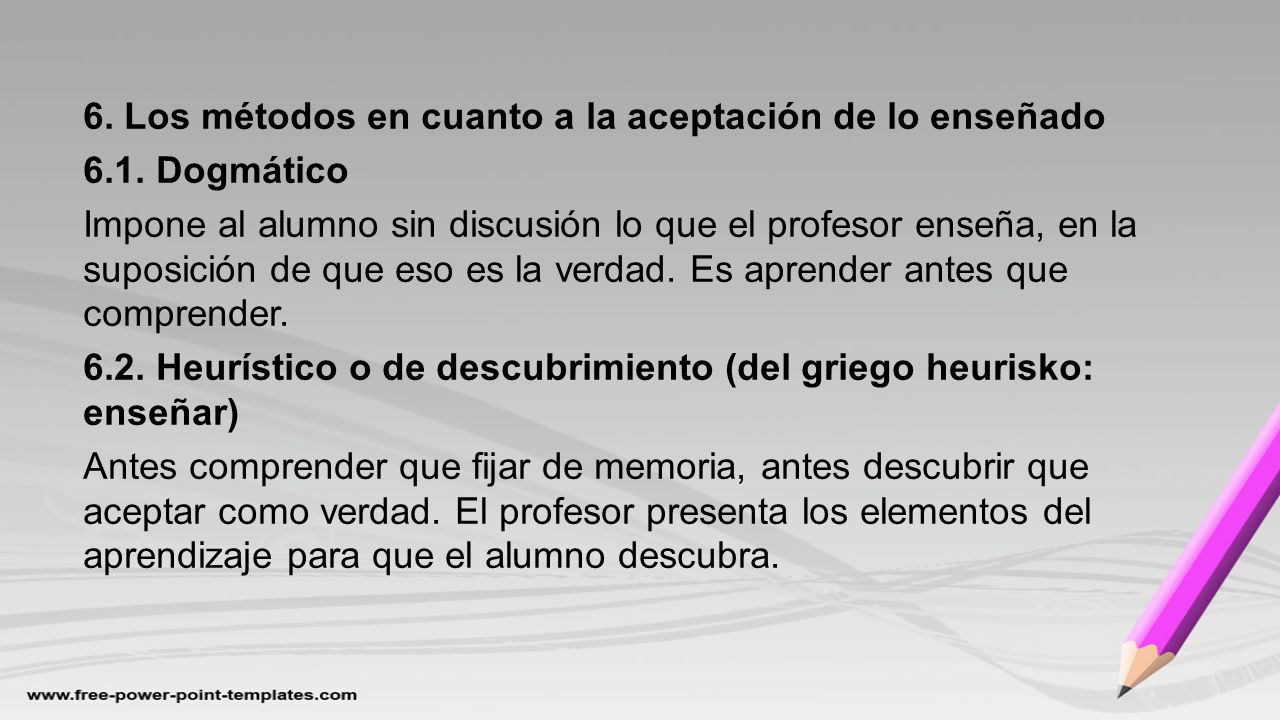 6. Los métodos en cuanto a la aceptación de lo enseñado