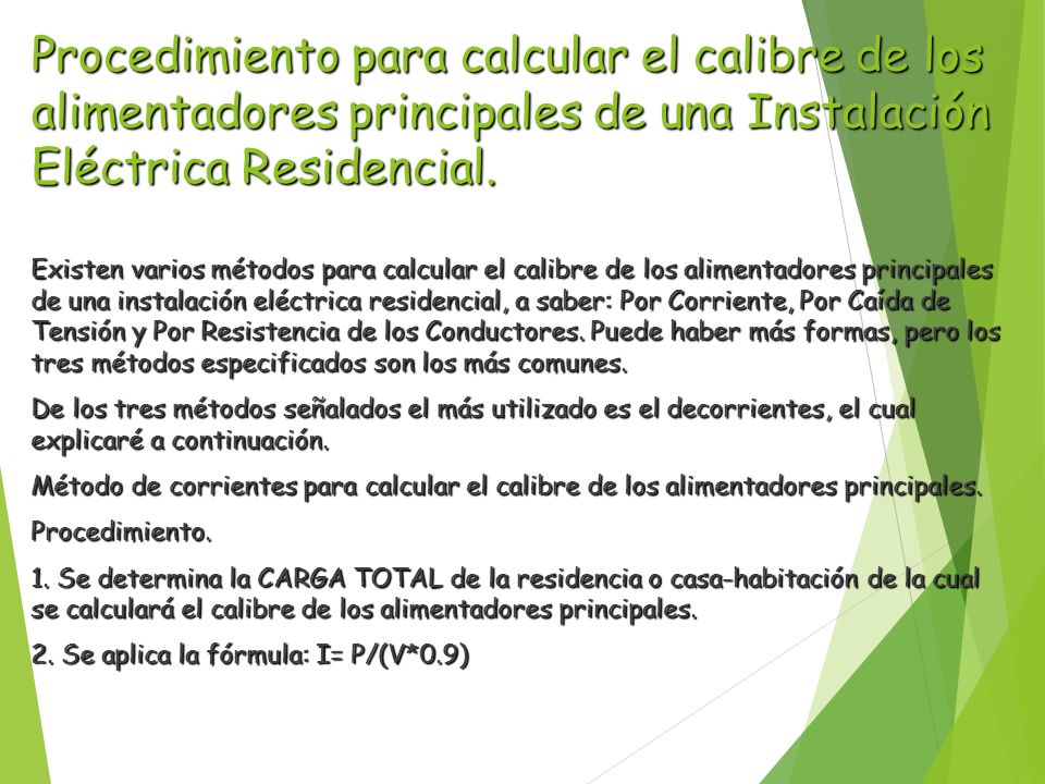 Procedimiento para calcular el calibre de los alimentadores principales de una Instalación Eléctrica Residencial.