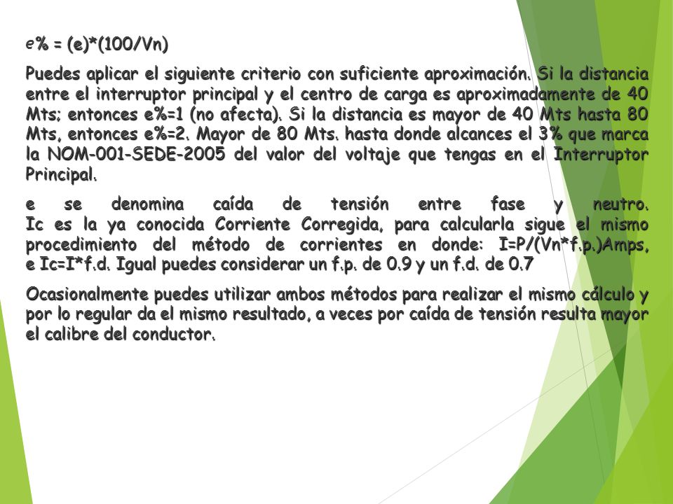e% = (e)*(100/Vn) Puedes aplicar el siguiente criterio con suficiente aproximación.