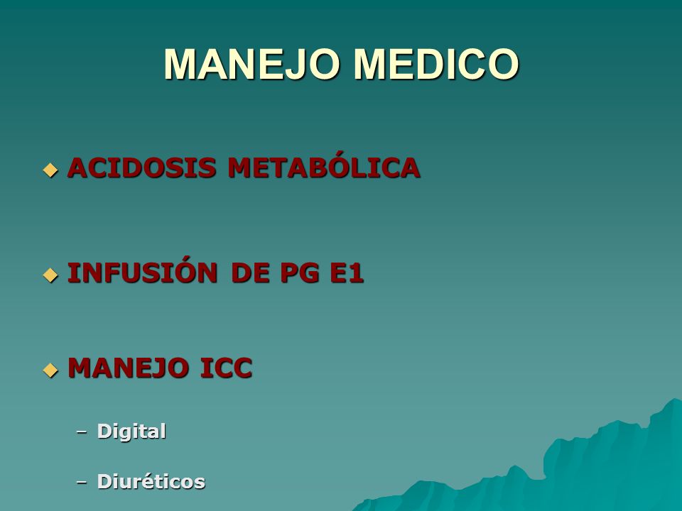 MANEJO MEDICO ACIDOSIS METABÓLICA INFUSIÓN DE PG E1 MANEJO ICC Digital