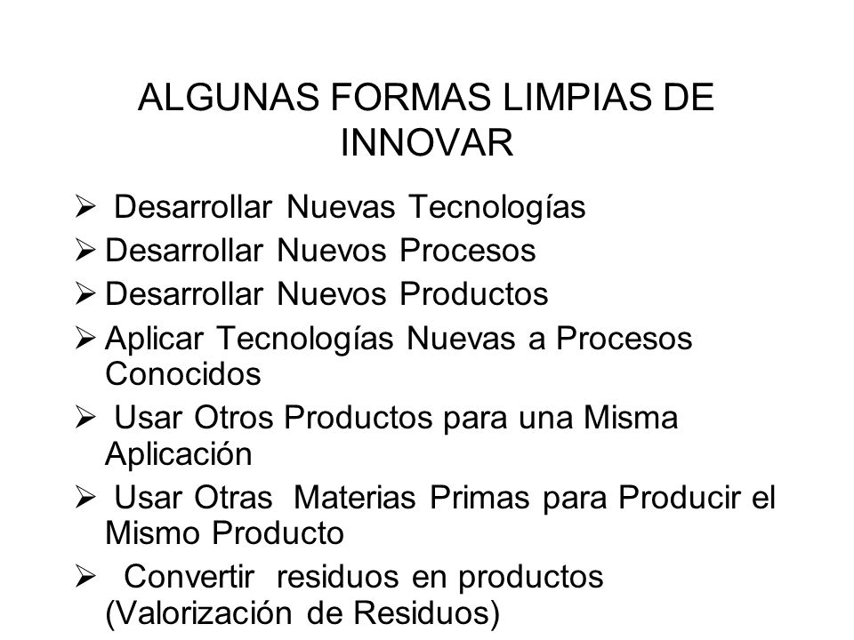 ALGUNAS FORMAS LIMPIAS DE INNOVAR