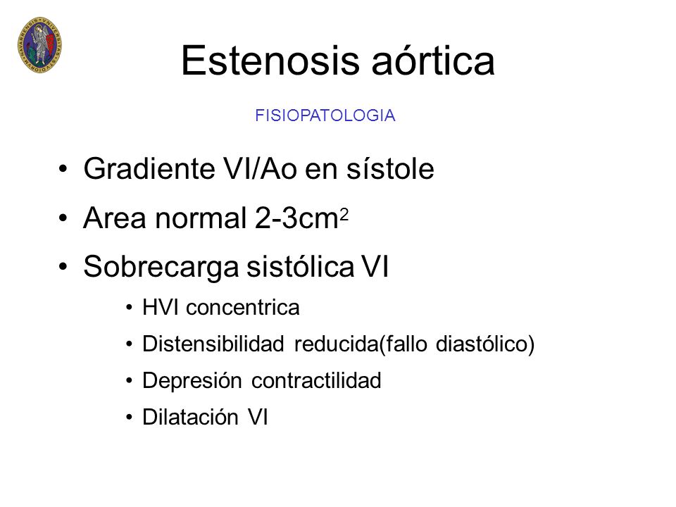 Estenosis aórtica Gradiente VI/Ao en sístole Area normal 2-3cm2