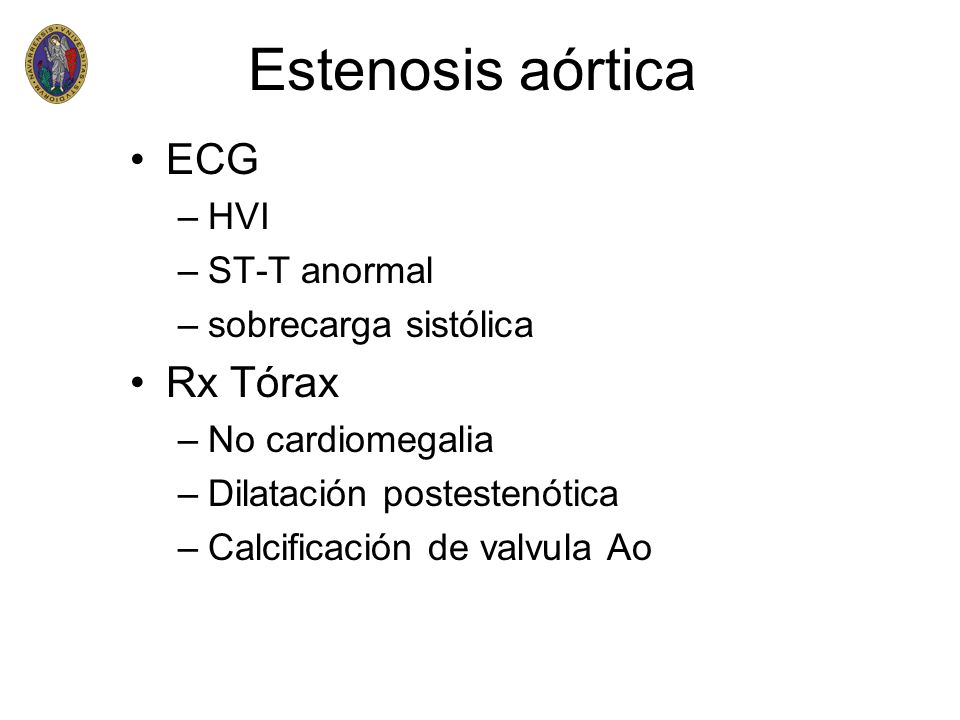 Estenosis aórtica ECG Rx Tórax HVI ST-T anormal sobrecarga sistólica