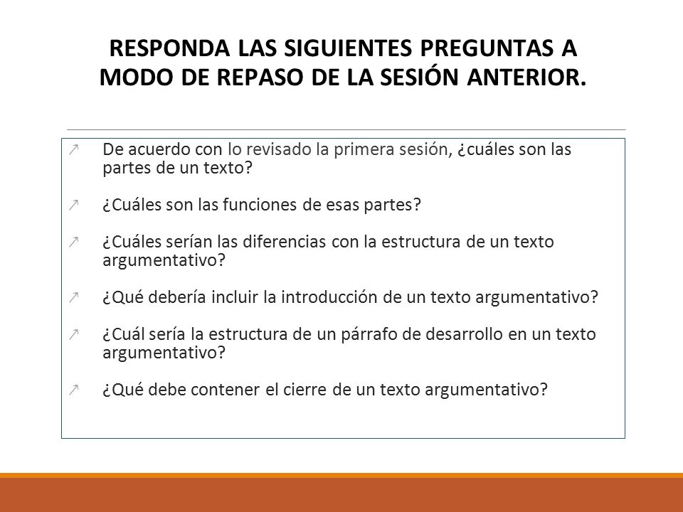 RESPONDA LAS SIGUIENTES PREGUNTAS A MODO DE REPASO DE LA SESIÓN ANTERIOR.