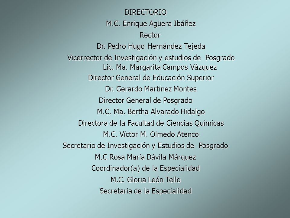 M.C. Enrique Agüera Ibáñez Rector Dr. Pedro Hugo Hernández Tejeda