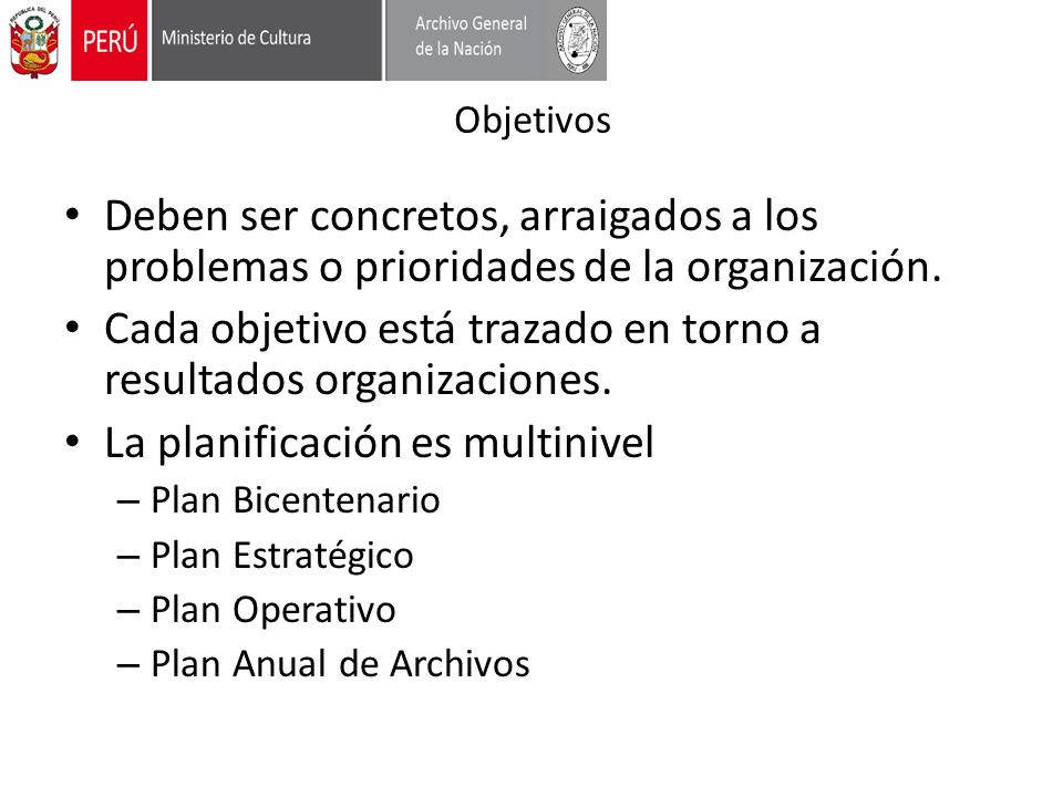 Cada objetivo está trazado en torno a resultados organizaciones.