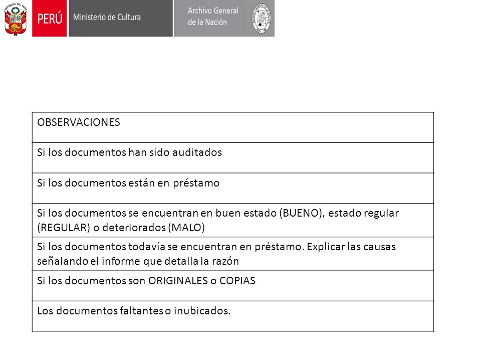 OBSERVACIONES Si los documentos han sido auditados. Si los documentos están en préstamo.